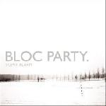 Bloc Party - Silent alarm