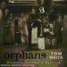 Tom Waits - Orphans