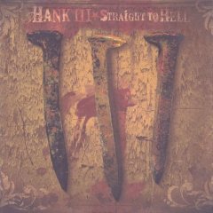 Hank III - Straight to hell