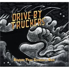 Drive-By Truckers- Brighter than creation's dark 22-01
