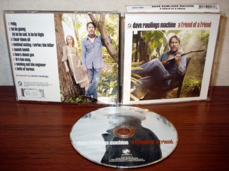 7 Dave Rawlings Machine - A friend of a friend